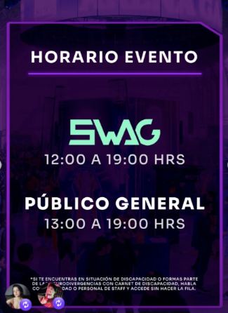 Lámina 2 de 8: Horario: SWAG de 12:00 a 19:00; público general de 13:00 a 19:00. Personas con discapacidad o neurodivergencias, con carnet, entran sin fila hablando con el staff
