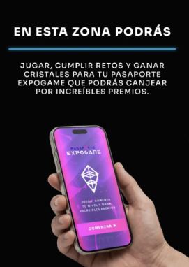 Lámina 3 de 4: “En esta zona podrás jugar, cumplir retos y ganar cristales para tu Pasaporte Expogame”
