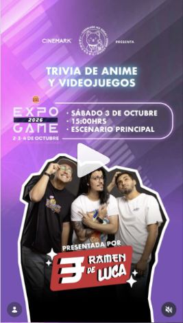 Lámina 1 de 1: Cinemark presenta Trivia de Anime y Videojuegos: sábado 3, 15:00, escenario principal, con Ramen de Luca