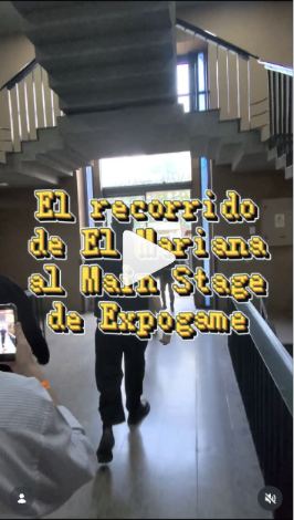 Lámina 1 de 1: “El recorrido de El Mariana al Main Stage de Expogame”: backstage por las escaleras